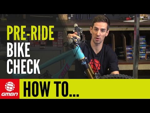 How To Check Your Mountain Bike Before You Ride - GMBN&#039;s Pre-Ride Bike Check